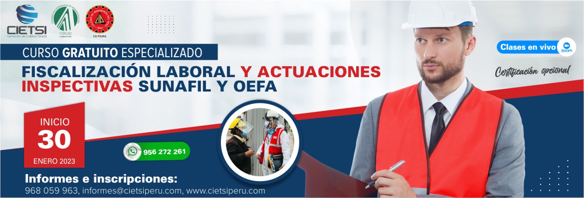 curso especializado fiscalizaciOn laboral y actuaciones inspectivas sunafil y oefa 2023